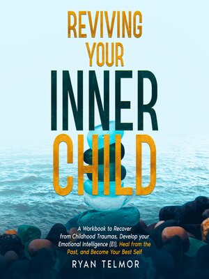 cover image of REVIVING YOUR INNER CHILD